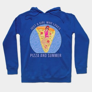 Just a Girl Who Loves Pizza and Summer Hoodie
